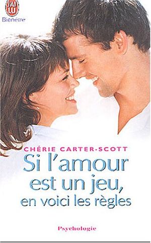 Si l'amour est un jeu, en voici les règles