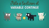 Pâte à tartiner et variable continue