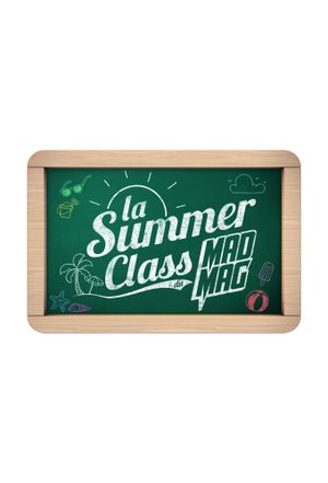 La Summer Class du Mad Mag