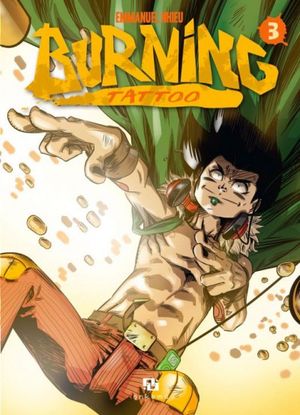 Burning Tattoo, tome 3