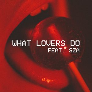 What Lovers Do (Single)