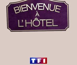 image-https://media.senscritique.com/media/000017215767/0/bienvenue_a_l_hotel.jpg