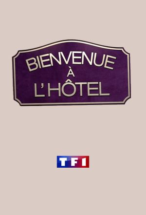 Bienvenue À L'Hôtel