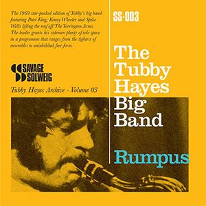 Rumpus - The Tubby Hayes Archive, Volume 03