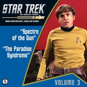 Star Trek: The Original Series 3: Spectre of the Gun / The Paradise Syndrome (OST)