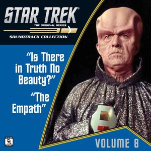 Star Trek: The Original Series 8: Is There in Truth No Beauty? / The Empath (Television Soundtrack) (OST)