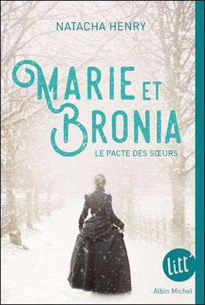 Marie et Bronia : le pacte des soeurs
