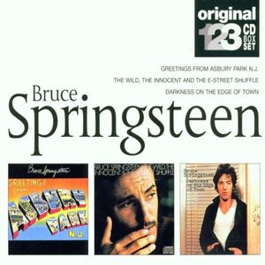 Darkness on the Edge of Town / The Wild, the Innocent and the E Street Shuffle / Greetings From Asbury Park N.J.