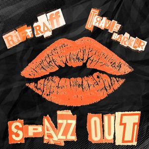 Spazz Out (Single)