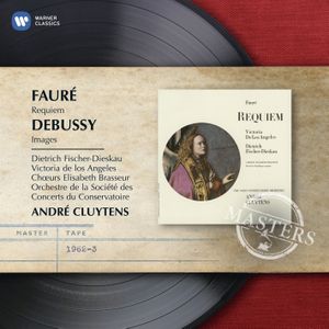 Fauré: Requiem / Debussy: Images