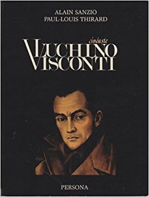 Luchino Visconti Cinéaste.