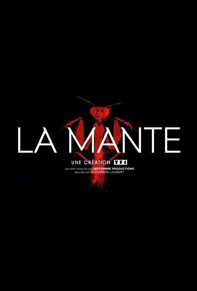 La Mante Serie La Mante Serie