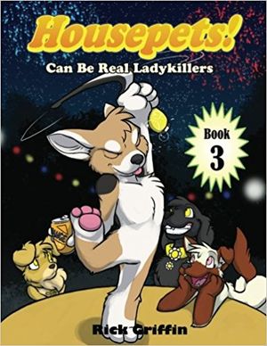 Housepets! Tome 3: Housepets! Can Be Real Ladykillers