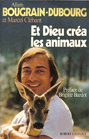 Et Dieu créa les animaux