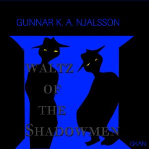 Varjumeeste valss - Waltz of the Shadow Men (Single)