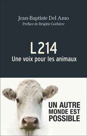 L214 : Une voix pour les animaux