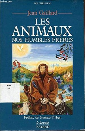 Les animaux, nos humbles frères