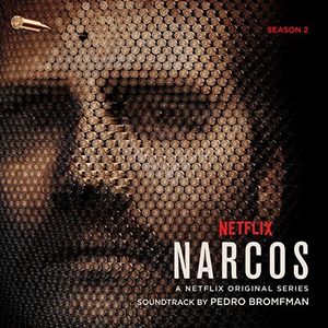 Narcos, Season 2 (A Netflix Original Series Soundtrack) (OST)