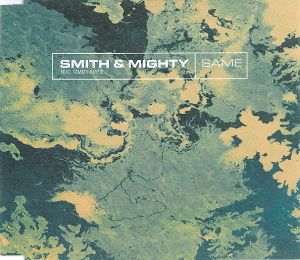 Same (Smith & Mighty Original)