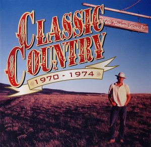 Classic Country: 1970-1974