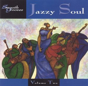 Smooth Grooves: Jazzy Soul, Volume 2