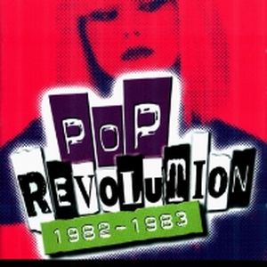 Pop Revolution: 1982-1983