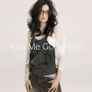 Kiss Me Good-Bye (Single)