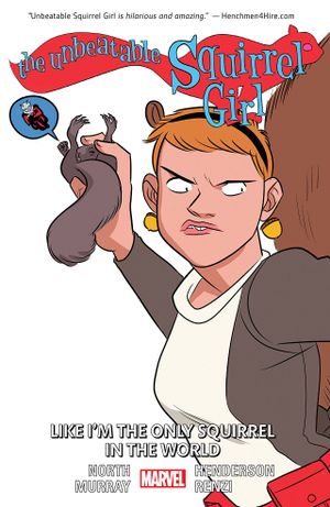 Like I'm The Only Squirrel In The World - The Unbeatable Squirrel Girl, tome 5
