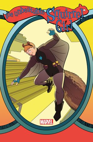 Who Run The World? Squirrels - The Unbeatable Squirrel Girl, tome 6