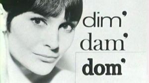 Dim, Dam, Dom
