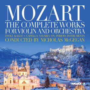 The Complete Works for Violin and Orchestra