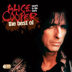 Spark in the Dark: The Best of Alice Cooper