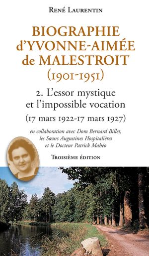 Biographie d'Yvonne-Aimée de Malestroit (1901-1951), tome 2