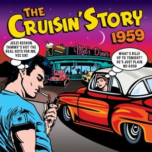 The Cruisin' Story: 1959