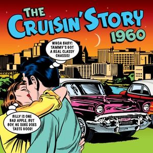 The Cruisin’ Story: 1960