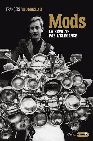 Mod's la révolte par l'élégance