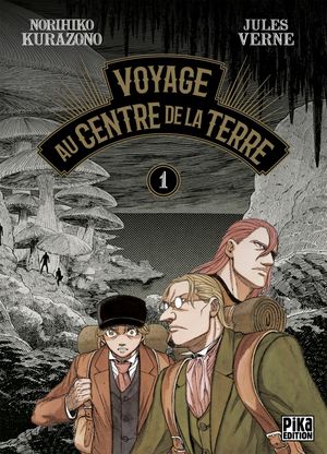 Voyage au centre de la Terre, tome 1