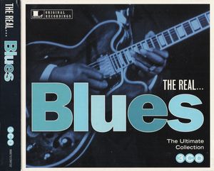 The Real… Blues: The Ultimate Collection