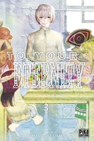 To Your Eternity, tome 3
