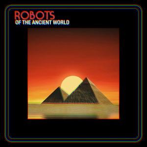 Robots of the Ancient World (EP)