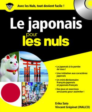 Le japonais - Guide de conversation pour les Nuls, 2ème édition