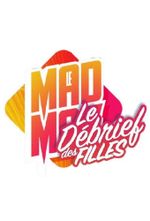 Affiche Le Mad Mag : le débrief des filles