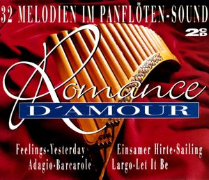 Romance d’Amour: 32 Melodien im Panflöten-Sound