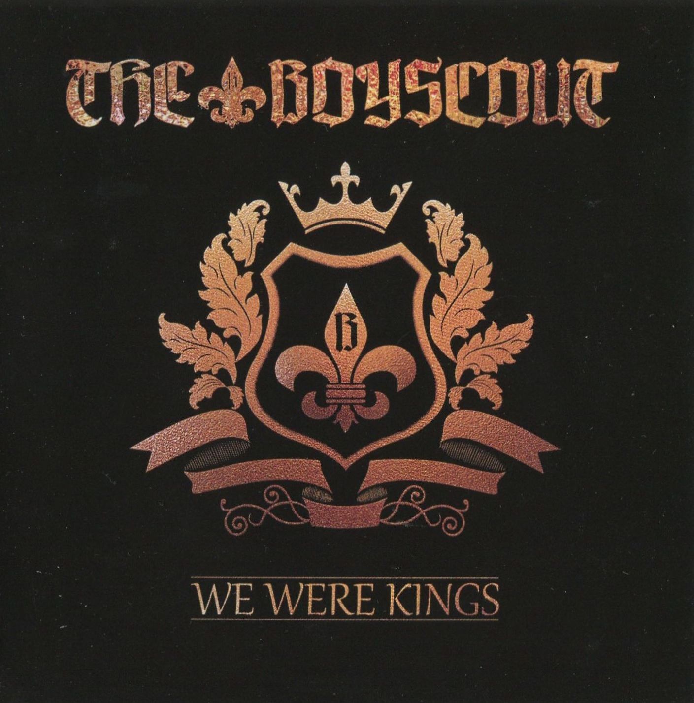We could be kings. We was Kings. Last Boyscout. Boy Scouts Rock Sinner. You are King.