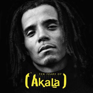 Ten Years Of Akala