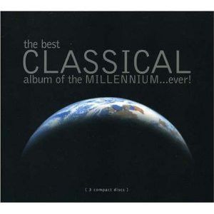The Best Classical Album of the Millennium…Ever!