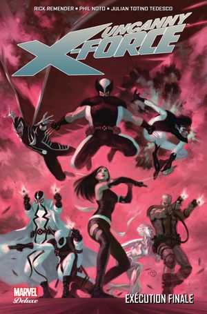 Exécution Finale - Uncanny X-Force, tome 4