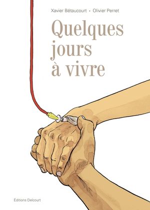 Quelques jours à vivre