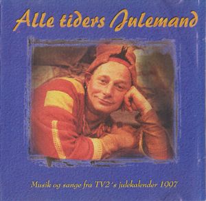 Alletiders julemand - Musik og sange fra TV 2's julekalender 1997