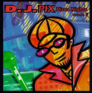 Disco Nights, Volume 7: DJ Pix